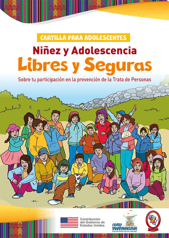 Cartilla para Adolescentes: Niñez y Adolescencia Libres y Seguras sobre tu participación en la prevención de la Trata de Personas