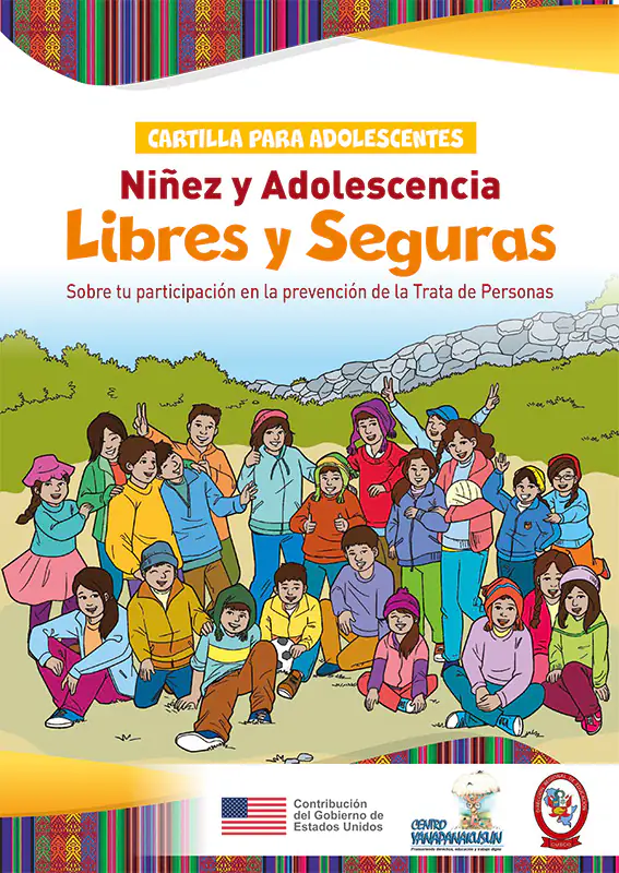 Cartilla para Adolescentes: Niñez y Adolescencia Libres y Seguras sobre tu participación en la prevención de la Trata de Personas